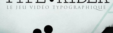 Type: Rider. Una original aventura por la historia de la tipografía